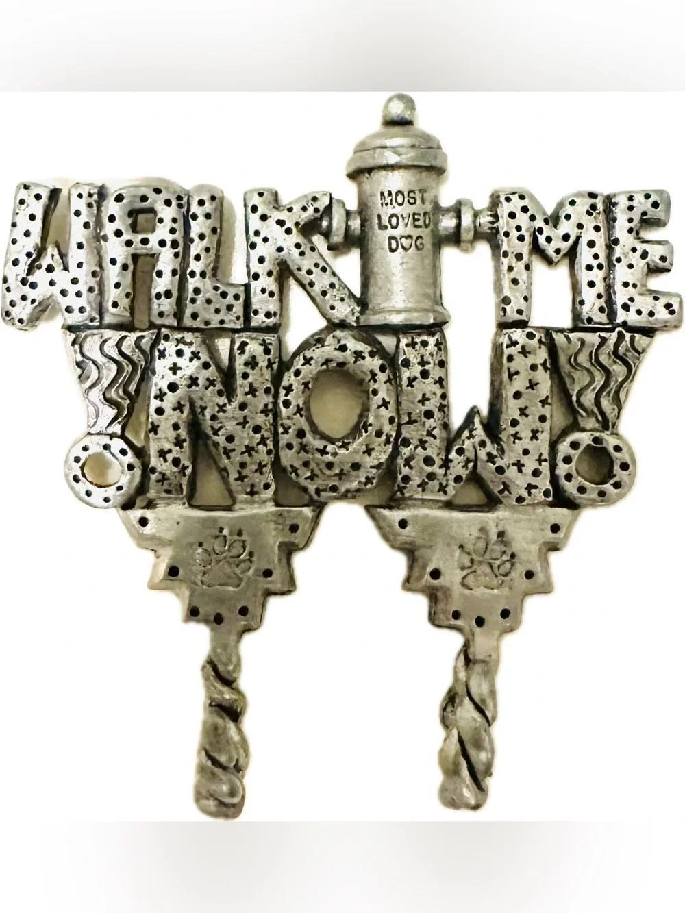 Whimsical Most Loved Dog Walk Me Now Wall Hooks Plaque Pewter Silver Finish NEW